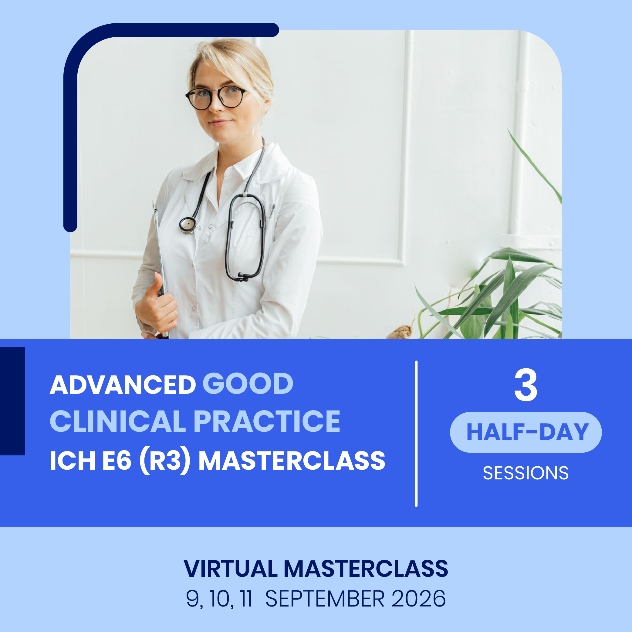 Advanced Good Clinical Practice ICH E6 (R3) Masterclass Website Banner